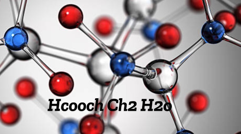 Hcooch Ch2 H2o