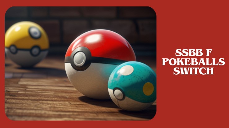 ssbb f pokeballs switch